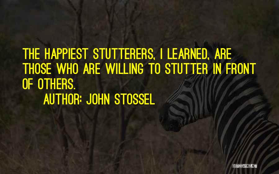 Stutter Quotes By John Stossel