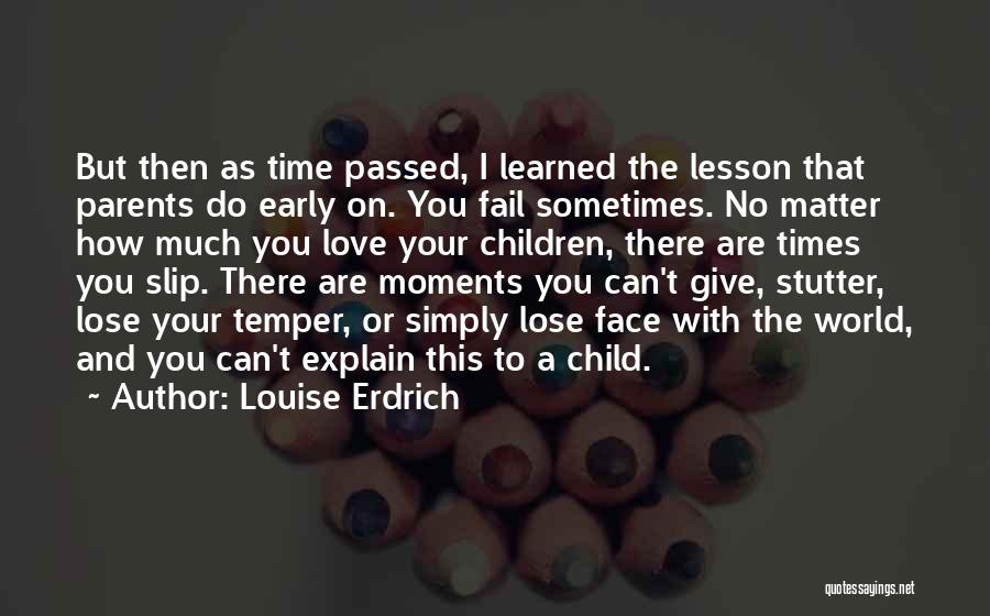 Stutter Quotes By Louise Erdrich