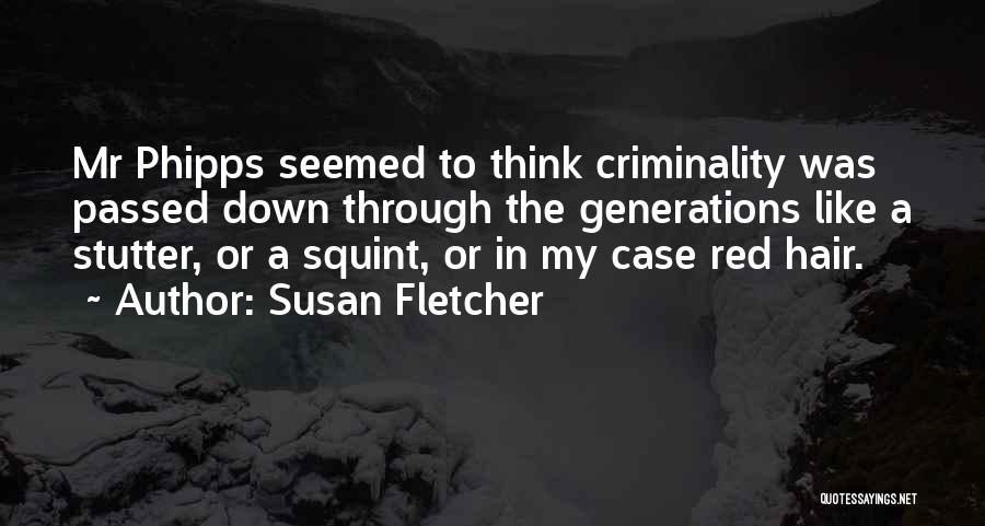 Stutter Quotes By Susan Fletcher