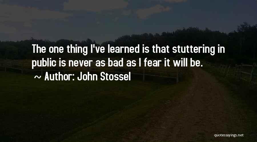 Stuttering John Quotes By John Stossel