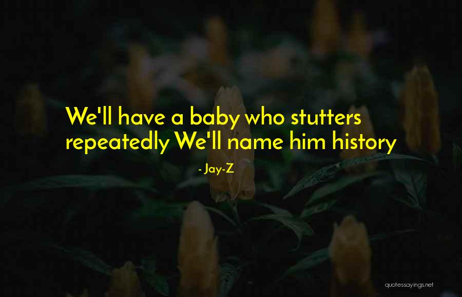 Stutters Quotes By Jay-Z Stutters Quotes By Jay-Z