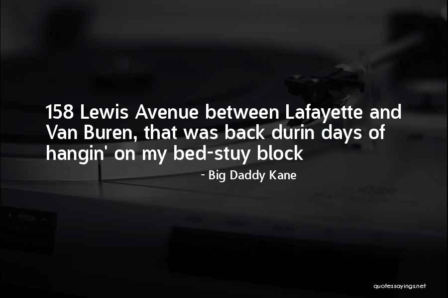 Stuy Quotes By Big Daddy Kane Stuy Quotes By Big Daddy Kane