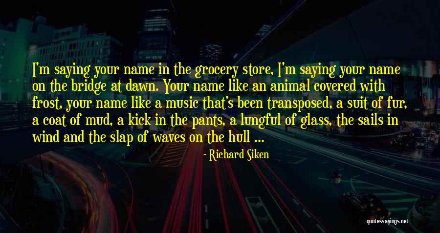 Stuyvesant High School Quotes By Richard Siken Stuyvesant High School Quotes By Richard Siken
