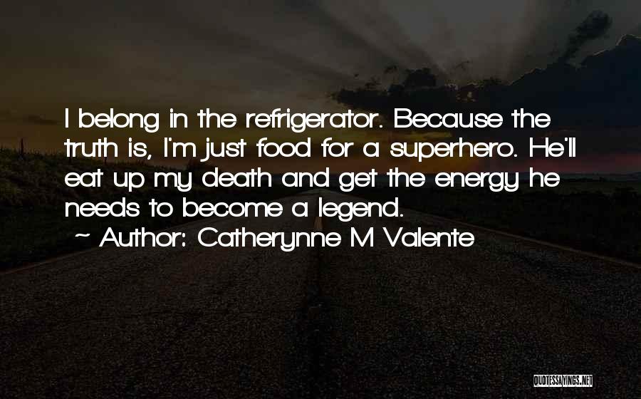 Stydahar Award Quotes By Catherynne M Valente