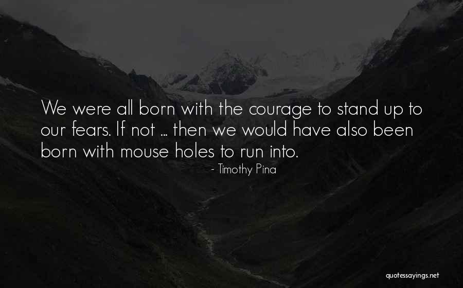 Styers Firearms Quotes By Timothy Pina Styers Firearms Quotes By Timothy Pina