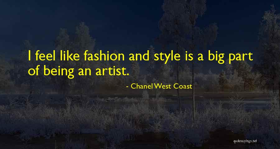 Style And Fashion Quotes By Chanel West Coast