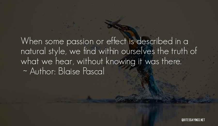 Style And Passion Quotes By Blaise Pascal