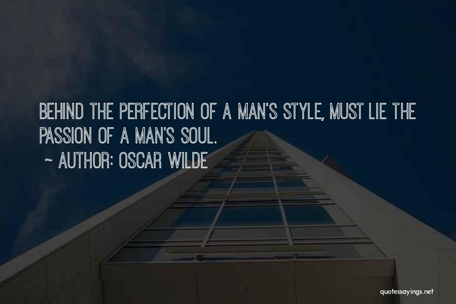 Style And Passion Quotes By Oscar Wilde