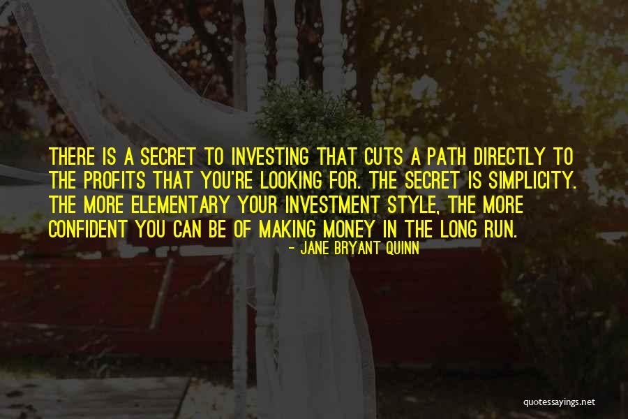 Style And Simplicity Quotes By Jane Bryant Quinn