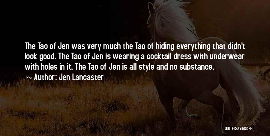 Style And Substance Quotes By Jen Lancaster