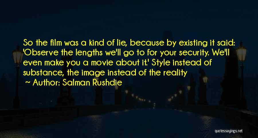 Style And Substance Quotes By Salman Rushdie