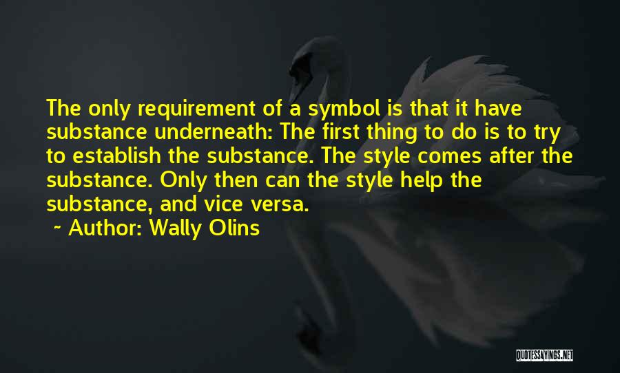 Style And Substance Quotes By Wally Olins