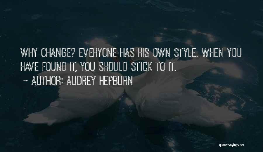 Style Audrey Hepburn Quotes By Audrey Hepburn