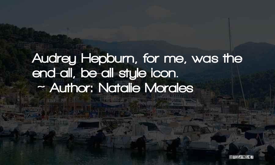 Style Audrey Hepburn Quotes By Natalie Morales