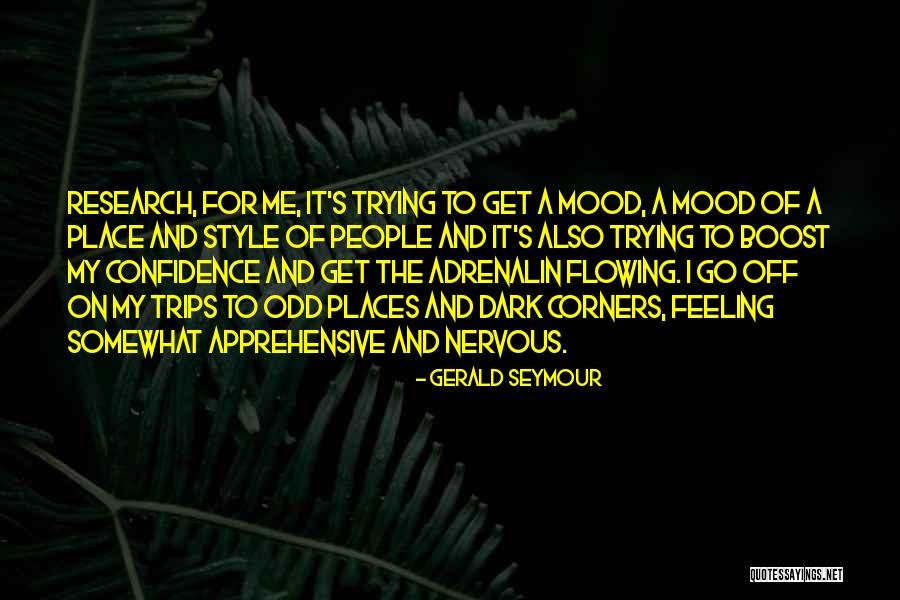Style Boost Quotes By Gerald Seymour Style Boost Quotes By Gerald Seymour