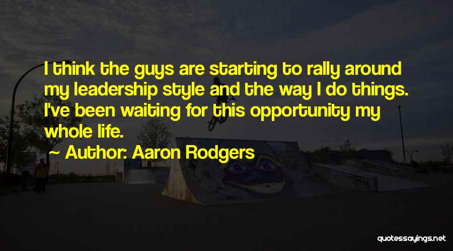 Style For Guys Quotes By Aaron Rodgers