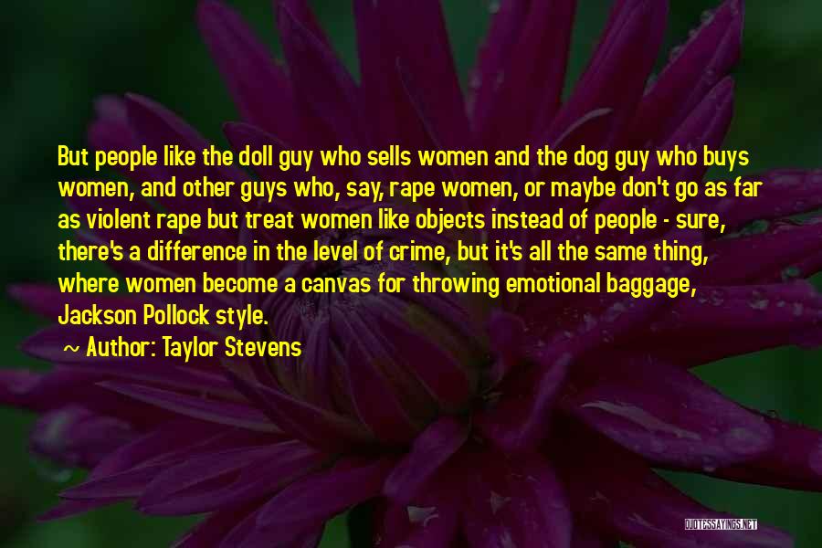 Style For Guys Quotes By Taylor Stevens