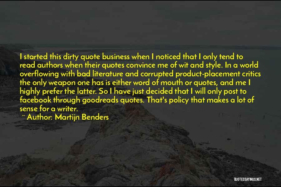 Style Goodreads Quotes By Martijn Benders