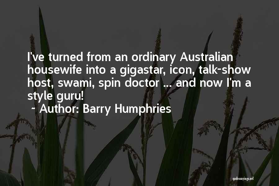 Style Icon Quotes By Barry Humphries