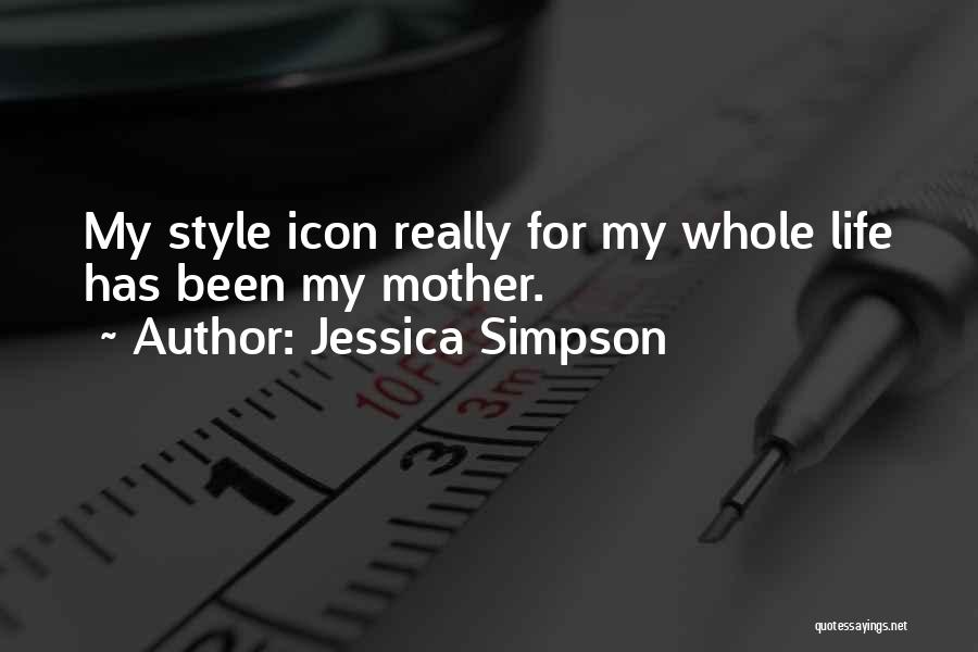 Style Icon Quotes By Jessica Simpson