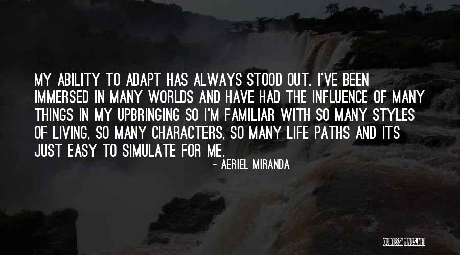 Style Of Living Quotes By Aeriel Miranda Style Of Living Quotes By Aeriel Miranda