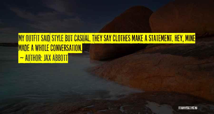 Style Statement Quotes By Jax Abbott