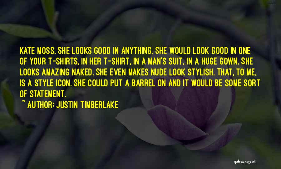 Style Statement Quotes By Justin Timberlake