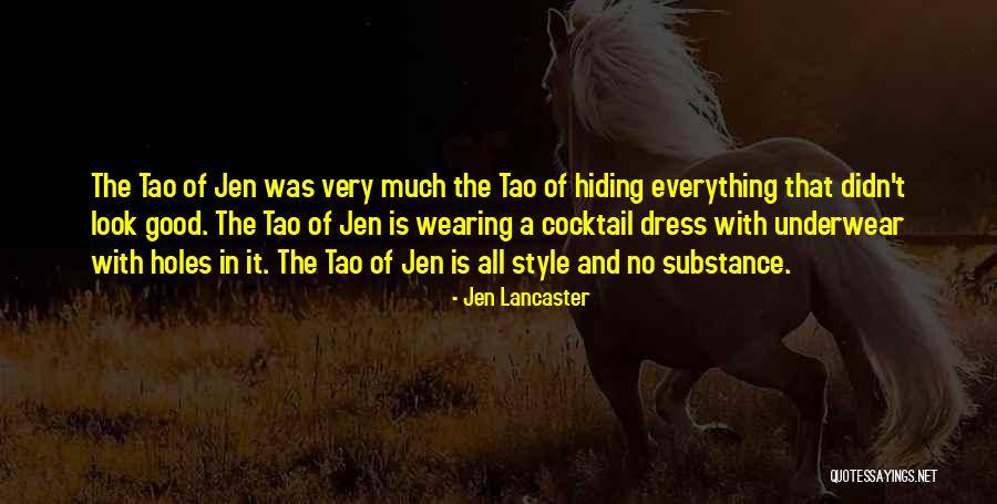 Style Substance Quotes By Jen Lancaster Style Substance Quotes By Jen Lancaster