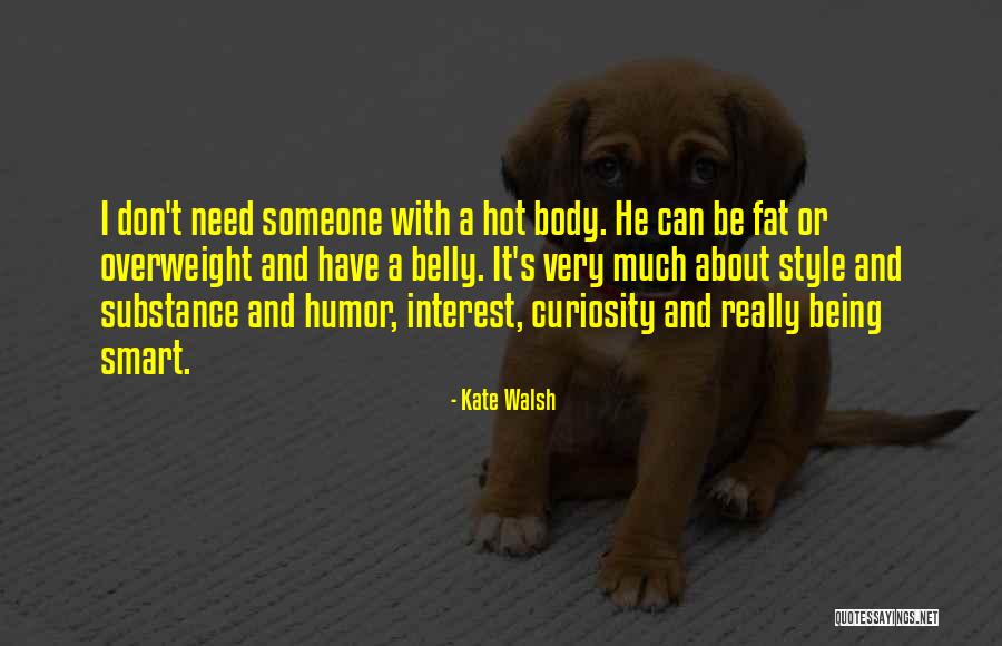 Style Substance Quotes By Kate Walsh Style Substance Quotes By Kate Walsh
