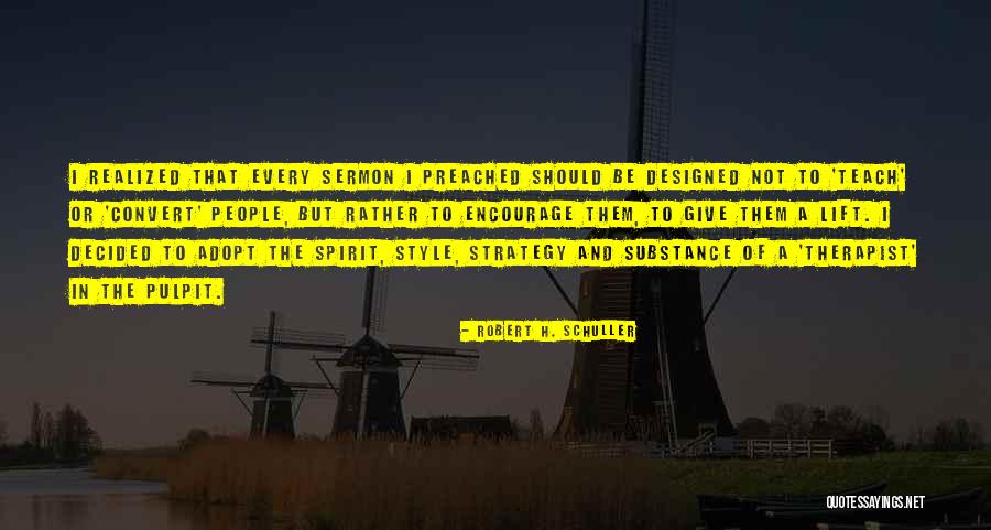 Style Substance Quotes By Robert H. Schuller Style Substance Quotes By Robert H. Schuller