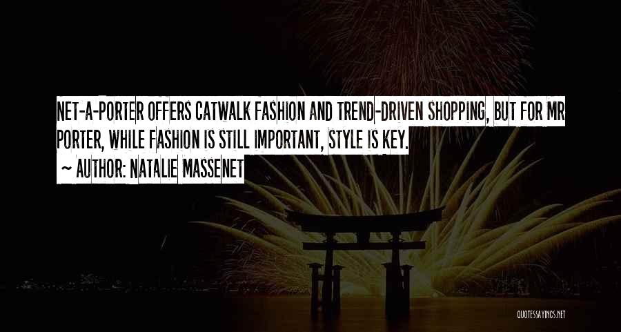 Style Trend Quotes By Natalie Massenet