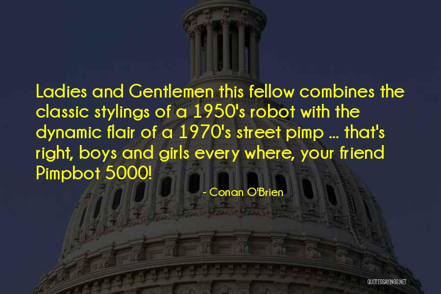Stylings Quotes By Conan O'Brien Stylings Quotes By Conan O'Brien