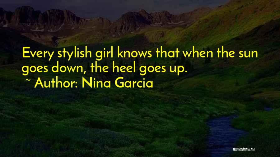 Stylish Girl Quotes By Nina Garcia