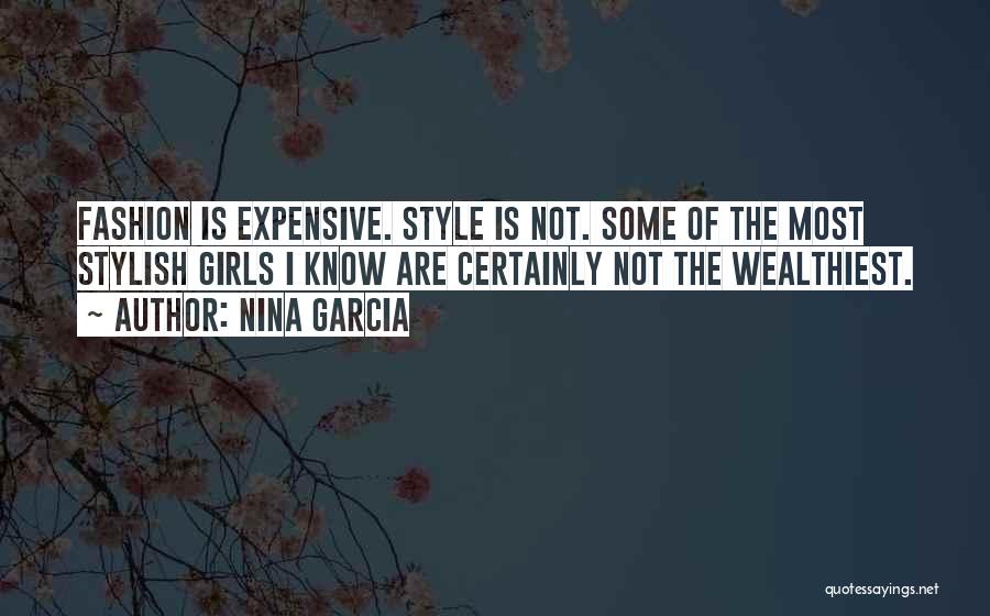 Stylish Girl Quotes By Nina Garcia