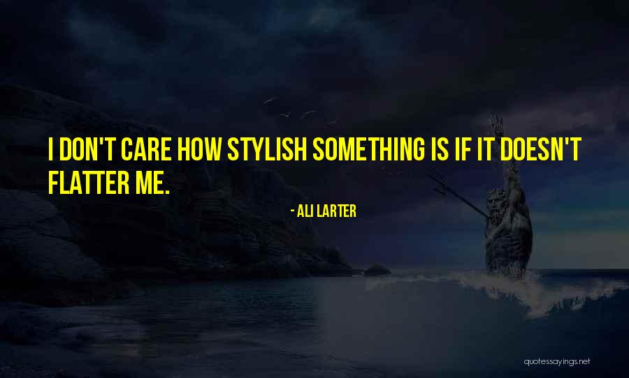 Stylish Quotes By Ali Larter