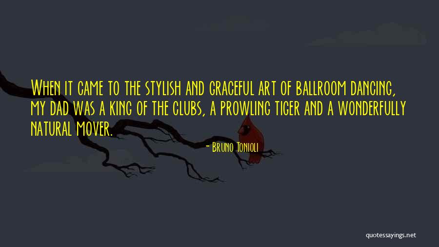 Stylish Quotes By Bruno Tonioli Stylish Quotes By Bruno Tonioli