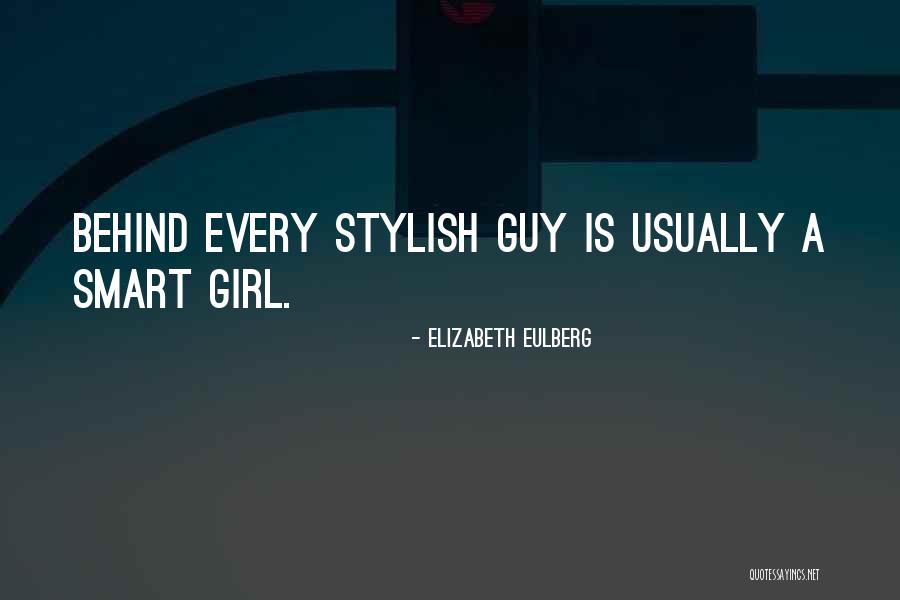 Stylish Quotes By Elizabeth Eulberg