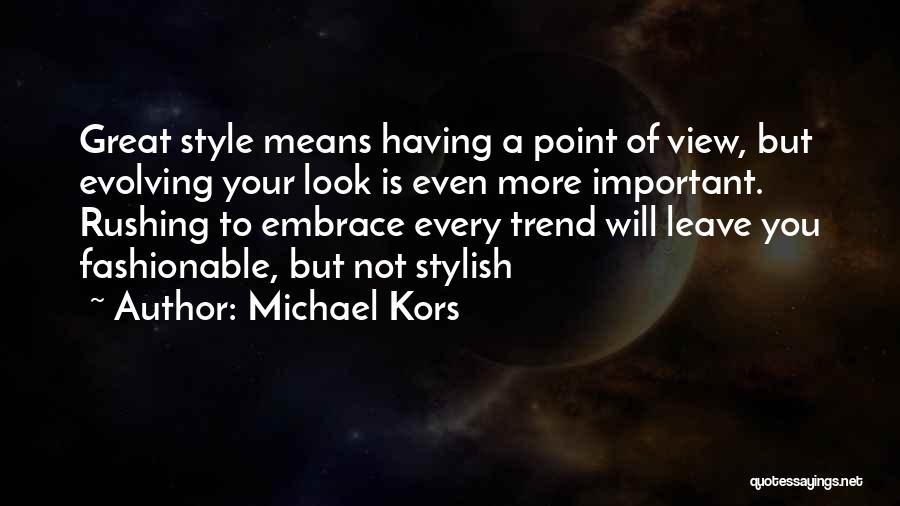 Stylish Quotes By Michael Kors