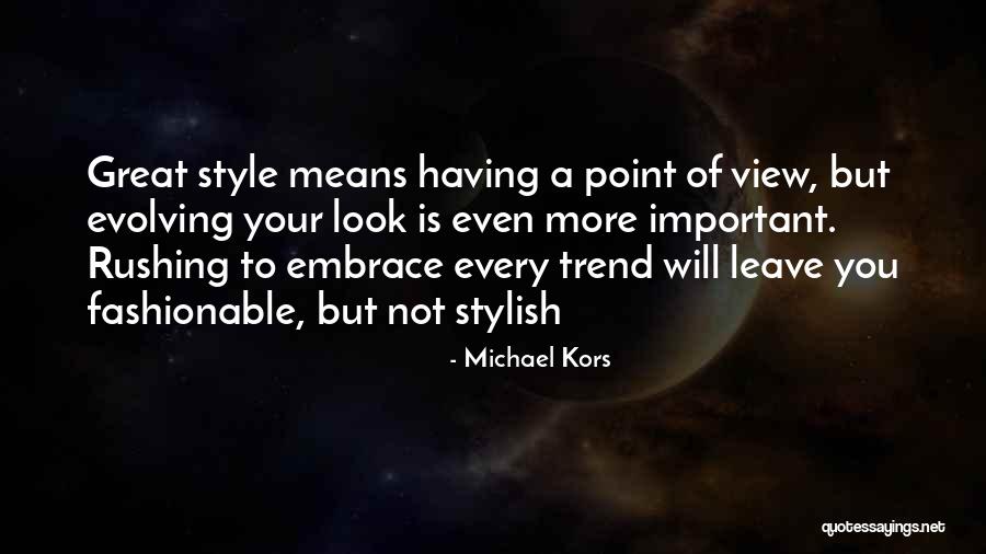 Stylish Quotes By Michael Kors