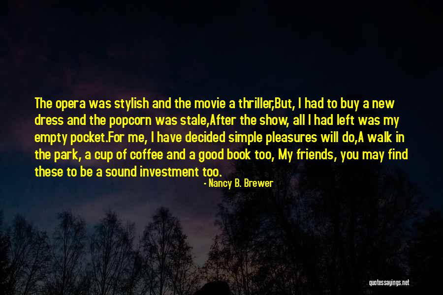 Stylish Quotes By Nancy B. Brewer Stylish Quotes By Nancy B. Brewer