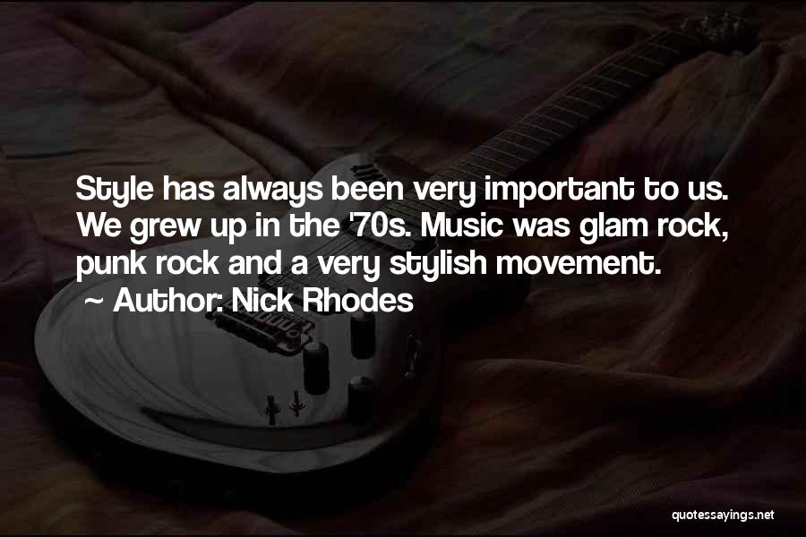 Stylish Quotes By Nick Rhodes