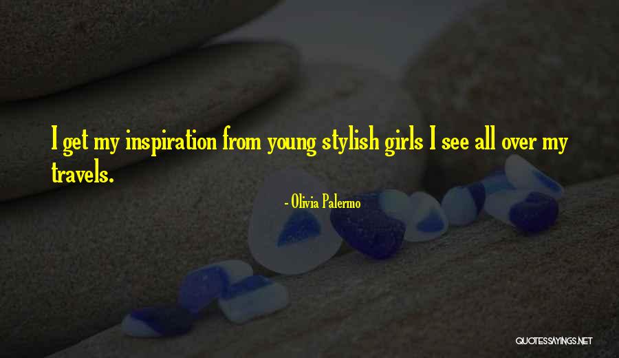 Stylish Quotes By Olivia Palermo Stylish Quotes By Olivia Palermo