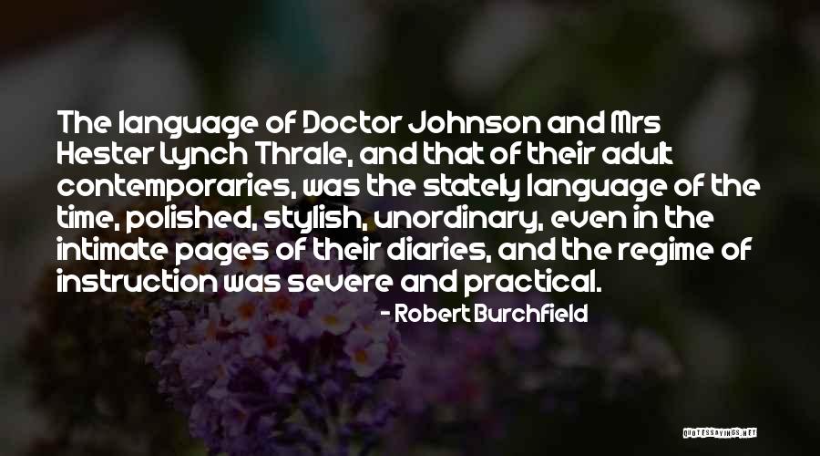 Stylish Quotes By Robert Burchfield Stylish Quotes By Robert Burchfield