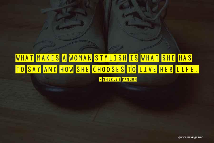 Stylish Quotes By Shirley Manson Stylish Quotes By Shirley Manson