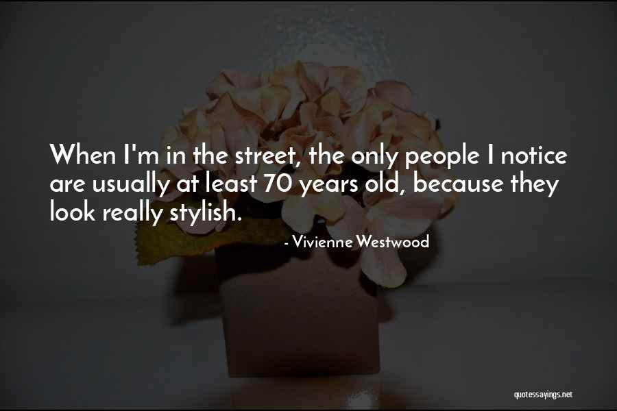 Stylish Quotes By Vivienne Westwood Stylish Quotes By Vivienne Westwood