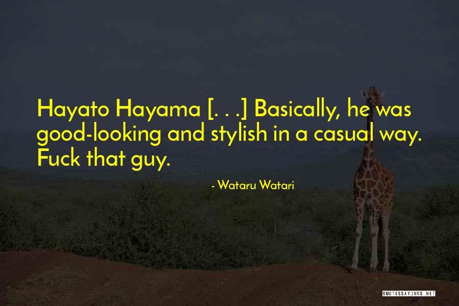 Stylish Quotes By Wataru Watari Stylish Quotes By Wataru Watari