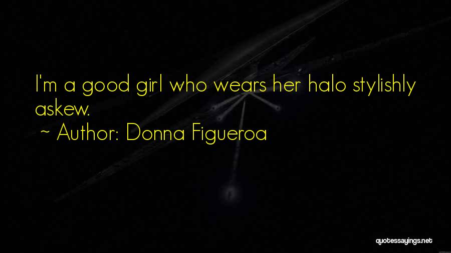 Stylishly Done Quotes By Donna Figueroa