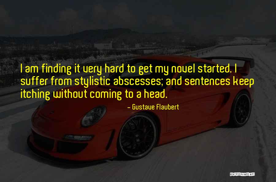 Stylistic Quotes By Gustave Flaubert Stylistic Quotes By Gustave Flaubert