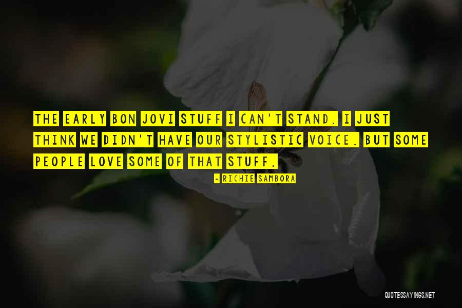 Stylistic Quotes By Richie Sambora Stylistic Quotes By Richie Sambora
