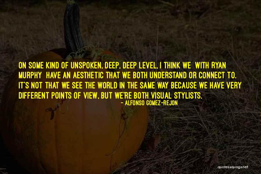 Stylists Best Quotes By Alfonso Gomez-Rejon Stylists Best Quotes By Alfonso Gomez-Rejon